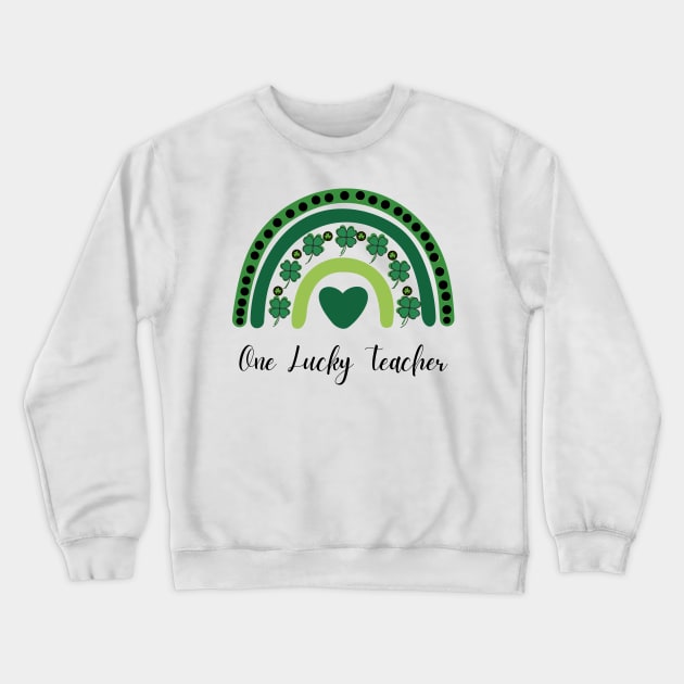 One Lucky Shamrock Teacher St Patrick’s Day Appreciation Crewneck Sweatshirt by Adam4you